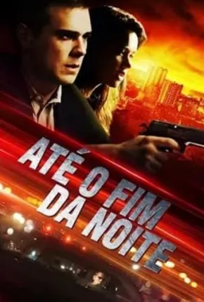 Até o Fim da Noite via Torrent