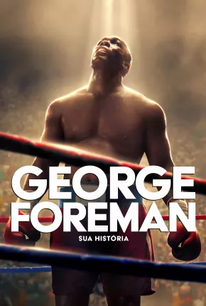 Big George Foreman - Legendado via Torrent