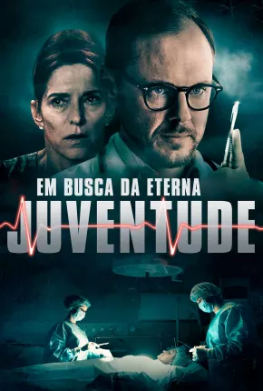 Em Busca da Eterna Juventude via Torrent