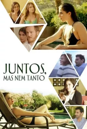 Juntos, Mas Nem Tanto via Torrent