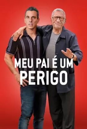 Meu Pai É Um Perigo via Torrent