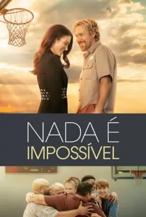 Nada é Impossível via Torrent