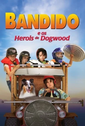 Bandido e os Heróis de Dogwood via Torrent