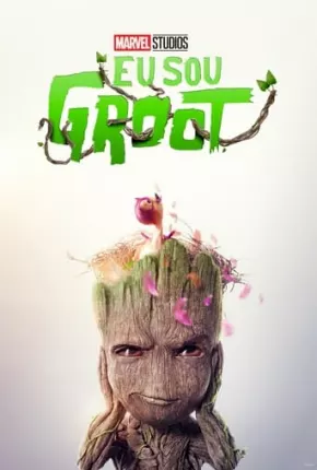 Eu Sou Groot - 2ª Temporada - Legendado via Torrent