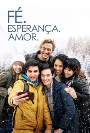 Fé. Esperança. Amor. via Torrent