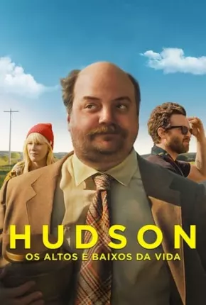 Hudson - Os Altos e Baixos da Vida via Torrent