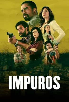 Impuros - 4ª Temporada via Torrent