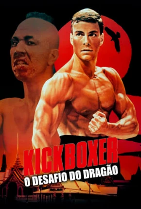 Kickboxer - O Desafio do Dragão - BluRay via Torrent