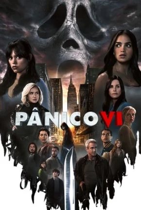 Pânico VI - Scream VI via Torrent