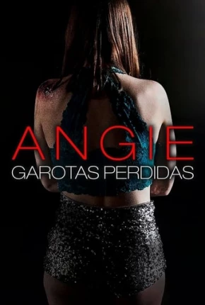 Angie - Garotas Perdidas via Torrent