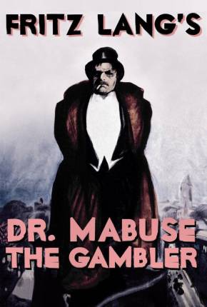 Dr. Mabuse, o Jogador - Legendado via Torrent