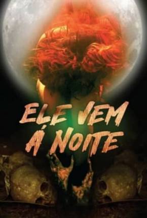 Ele Vem à Noite via Torrent