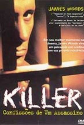 Killer - Confissões de um Assassino via Torrent