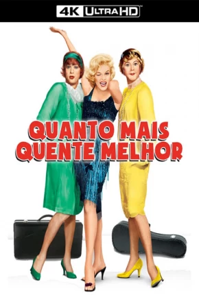 Quanto Mais Quente Melhor / Some Like It Hot via Torrent