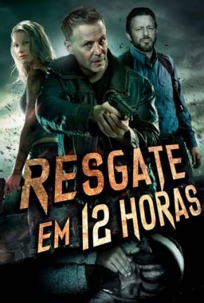 Resgate em 12 Horas via Torrent