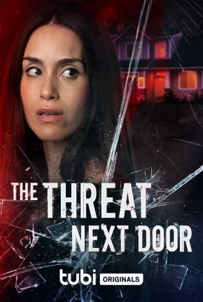 The Threat Next Door - Legendado via Torrent