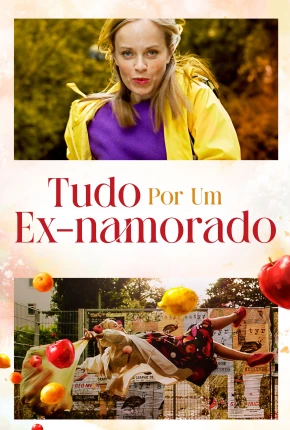 Tudo Por um Ex-Namorado via Torrent