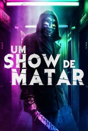 Um Show de Matar via Torrent