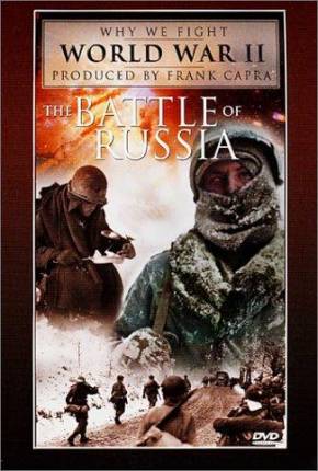A Batalha da Rússia / The Battle of Russia via Torrent
