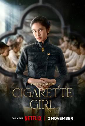 A Garota do Cigarro - 1ª Temporada via Torrent