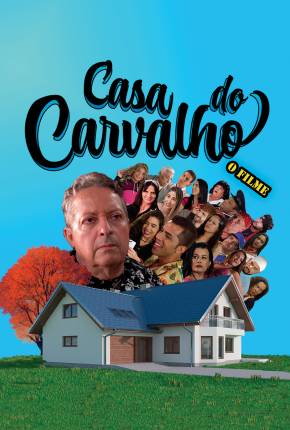 Casa do Carvalho - O Filme via Torrent
