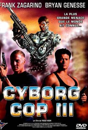 Cyborg Cop 3 - Resgate Espetacular / Cyborg Cop III via Torrent