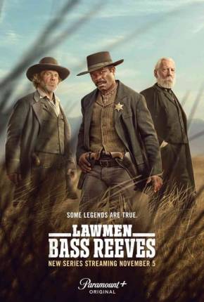 Homens da Lei - Bass Reeves - 1ª Temporada Legendada via Torrent