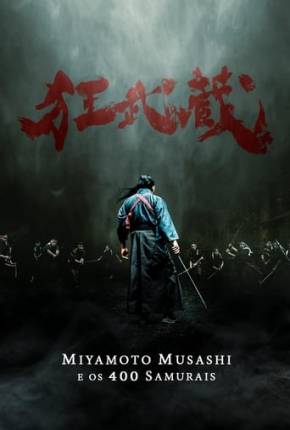 Miyamoto Musashi e os 400 Samurais via Torrent