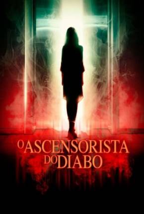 O Ascensorista do Diabo via Torrent
