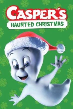 O Natal Assombrado do Gasparzinho / Caspers Haunted Christmas via Torrent