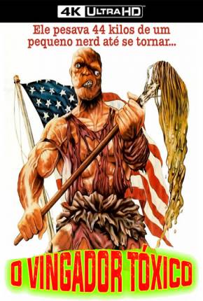 O Vingador Tóxico / The Toxic Avenger Legendado via Torrent