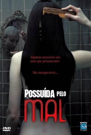 Possuída pelo Mal via Torrent