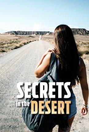 Secrets in the Desert - Legendado via Torrent