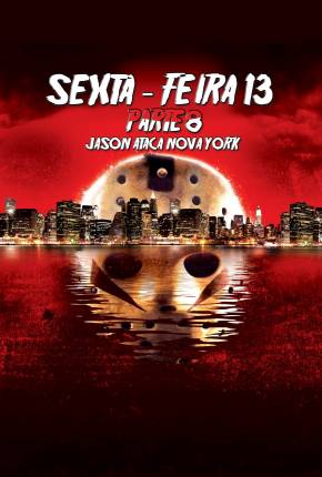 Sexta-Feira 13 - Parte 8 - Jason Ataca Nova York via Torrent