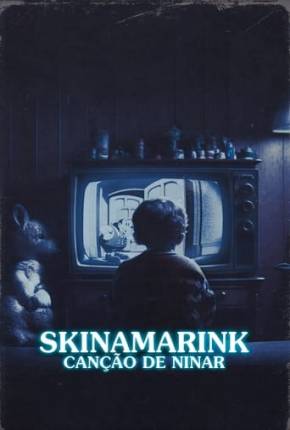 Skinamarink - Canção de Ninar via Torrent