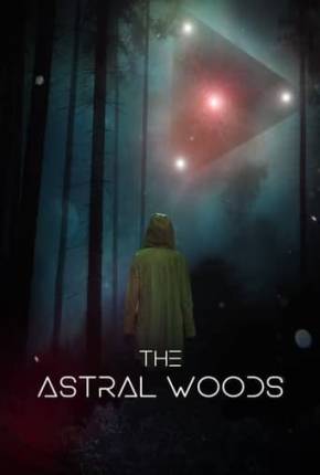 The Astral Woods - Legendado via Torrent