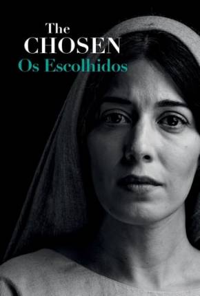 The Chosen - Os Escolhidos - 2ª Temporada via Torrent