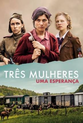 Três Mulheres - Uma Esperança via Torrent