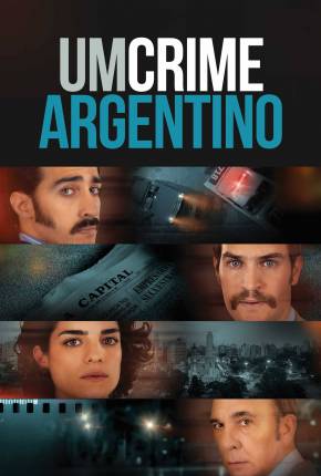 Um Crime Argentino Dublado e Dual Áudio 5.1 Download - Rede Torrent