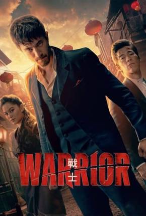 Warrior - 3ª Temporada Completa via Torrent