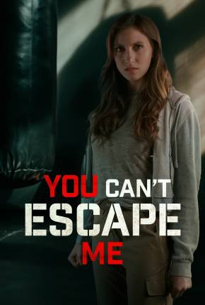 You Cant Escape Me - Legendado via Torrent