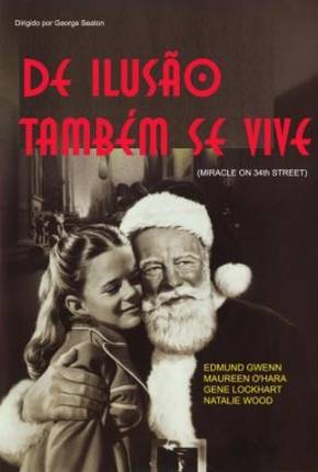 De Ilusão Também Se Vive / Miracle on 34th Street via Torrent