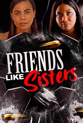 Friends Like Sisters - Legendado via Torrent