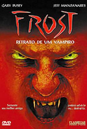 Frost - Retrato de um Vampiro 480P via Torrent