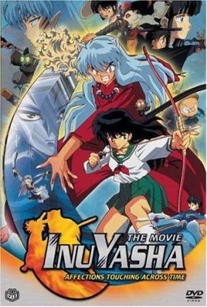 InuYasha 1 - Sentimentos que Transcendem o Tempo via Torrent