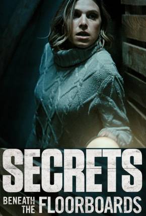 Secrets Beneath the Floorboards - Legendado via Torrent