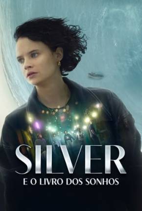 Silver e o Livro dos Sonhos via Torrent