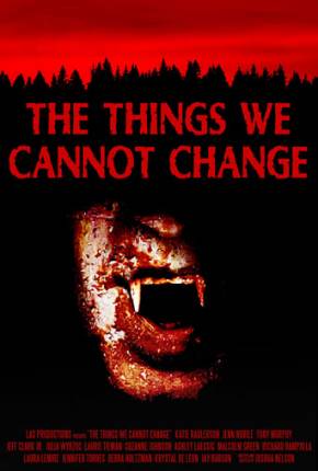 The Things We Cannot Change - Legendado via Torrent