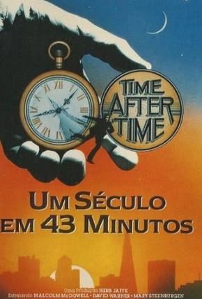 Um Século em 43 Minutos / Time After Time via Torrent