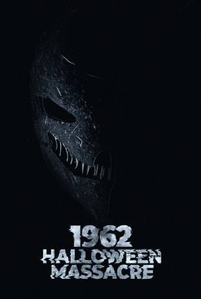 1962 Halloween Massacre - Legendado via Torrent